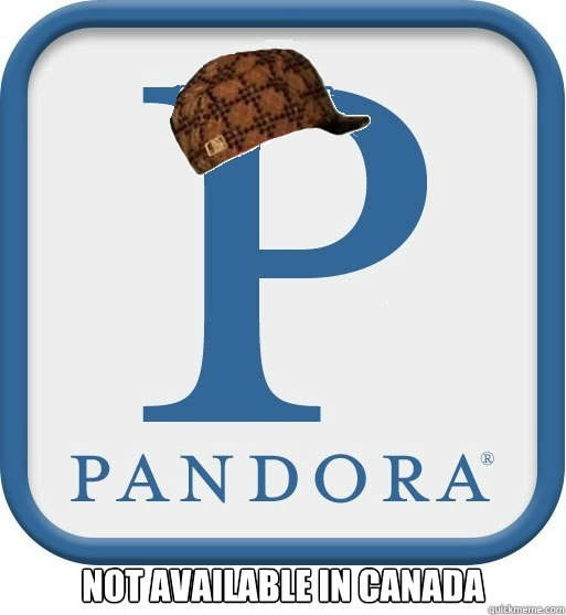  Not available in canada  Scumbag pandora