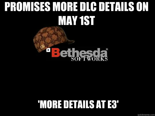 Promises more DLC details on May 1st 'More details at E3'  