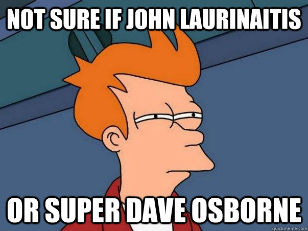 not sure if John Laurinaitis Or Super Dave Osborne   Not sure if deaf