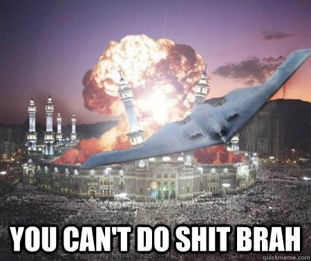 You can't do shit brah  