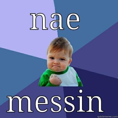 NAE MESSIN Success Kid