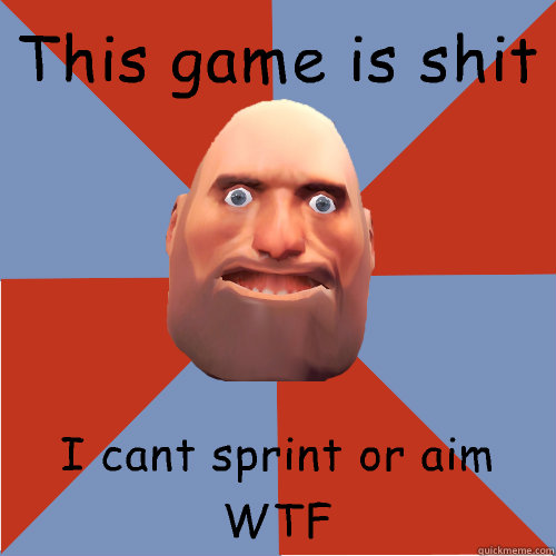 This game is shit I cant sprint or aim WTF  