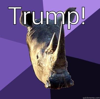 TRUMP!  Sexually Oblivious Rhino