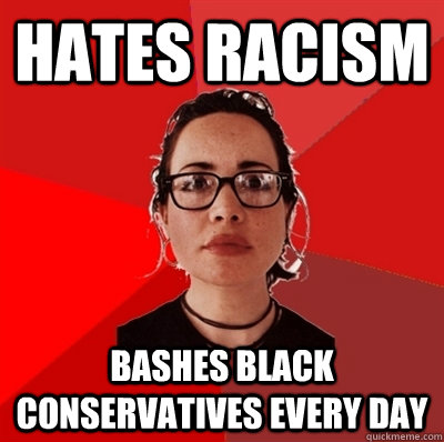 hates racism bashes black conservatives every day  Liberal Douche Garofalo