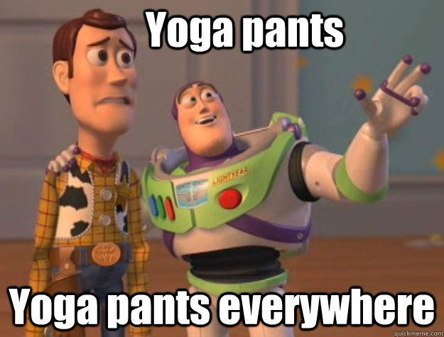 Yoga pants Yoga pants everywhere - Yoga pants Yoga pants everywhere  Pinks everywhere