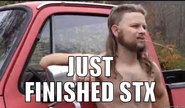               JUST FINISHED STX Almost Politically Correct Redneck