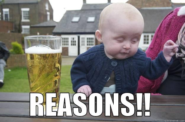  REASONS!! drunk baby