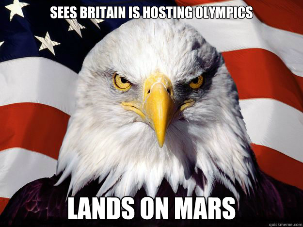 SEES BRITAIN IS HOSTING OLYMPICS LANDS ON MARS  One-up America