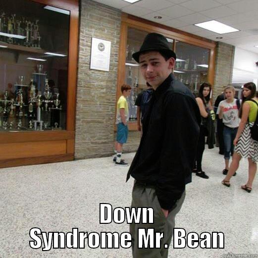 my super best yey -  DOWN SYNDROME MR. BEAN Misc