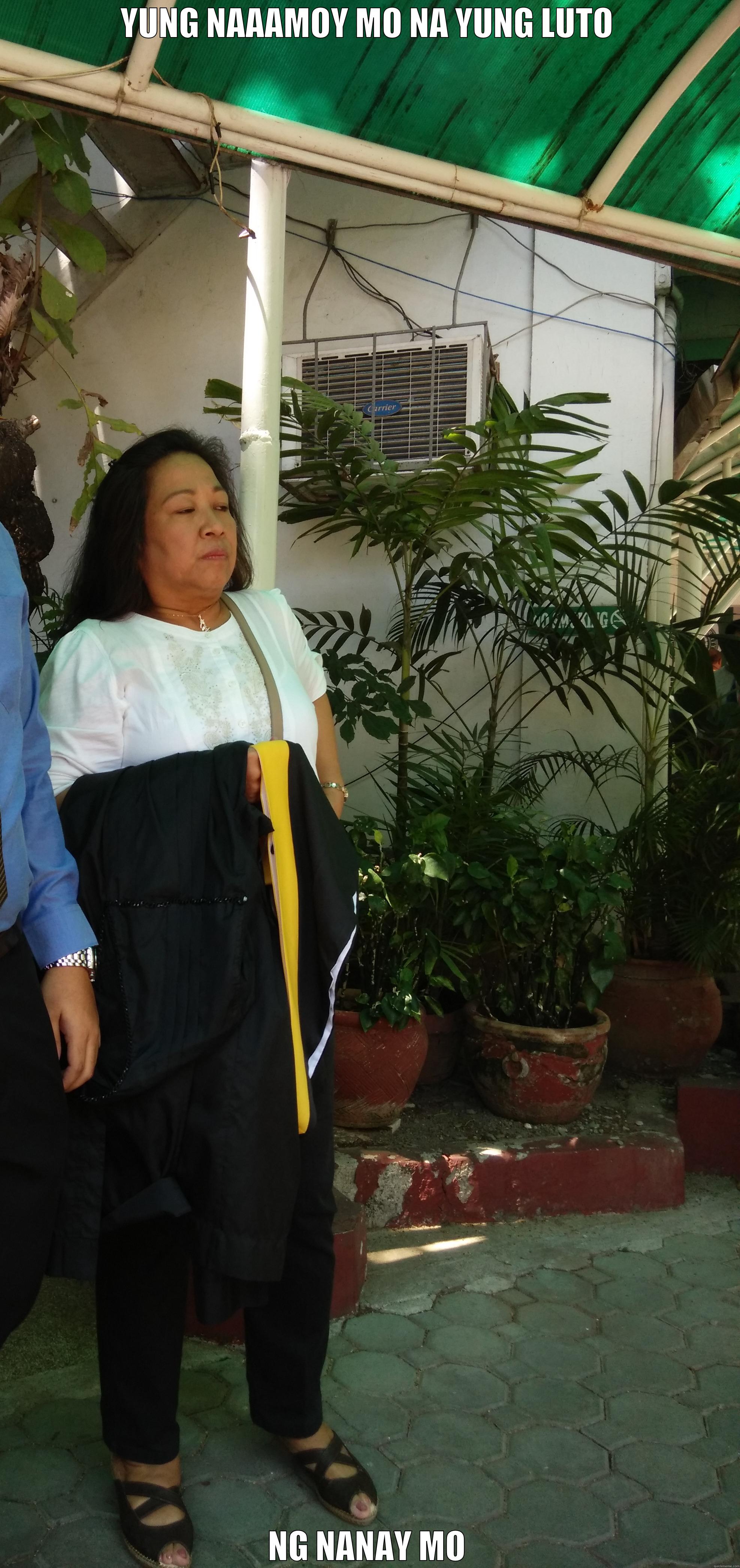 YUNG NAAAMOY MO NA YUNG LUTO NG NANAY MO Misc