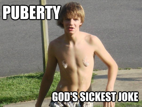 PUBERTY God's sickest joke - PUBERTY God's sickest joke  Misc