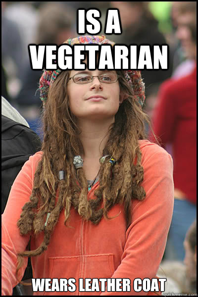 is a vegetarian wears leather coat - is a vegetarian wears leather coat  College Liberal