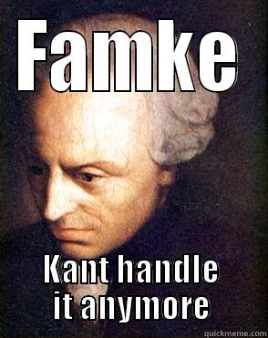 FAMKE KANT HANDLE IT ANYMORE Misc