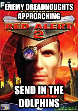 Enemy Dreadnoughts approaching send in the dolphins  Red Alert 2 Logic
