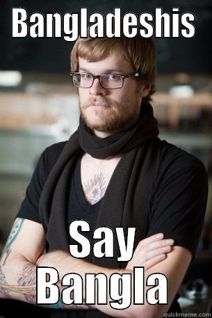 BANGLADESHIS SAY BANGLA Hipster Barista