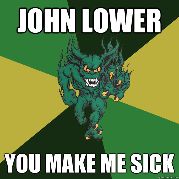 John Lower  You make me sick   Green Terror