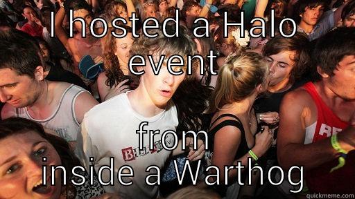 I HOSTED A HALO EVENT FROM INSIDE A WARTHOG Sudden Clarity Clarence