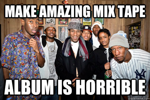 Make amazing mix tape Album is horrible  