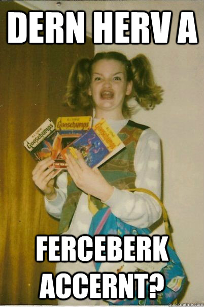 Dern herv a  ferceberk accernt? - Dern herv a  ferceberk accernt?  BERKS