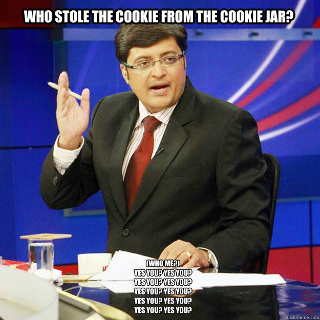 Who stole the cookie from the cookie jar?  (Who me?)
Yes You? Yes You?
Yes You? Yes You?
Yes You? Yes You?
Yes You? Yes You?
Yes You? Yes You?
  