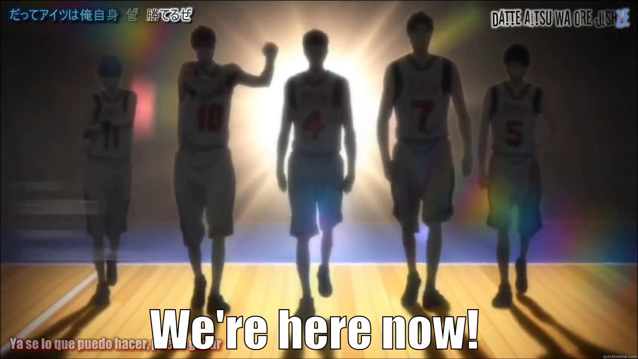  WE'RE HERE NOW! Misc