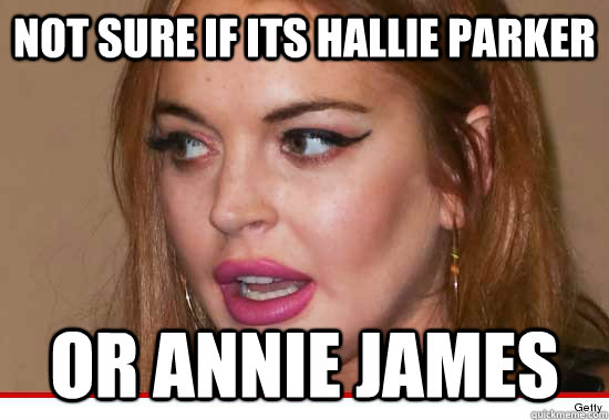Not sure if its Hallie Parker Or Annie James  