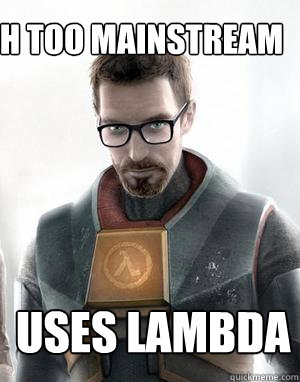 H too Mainstream Uses Lambda  