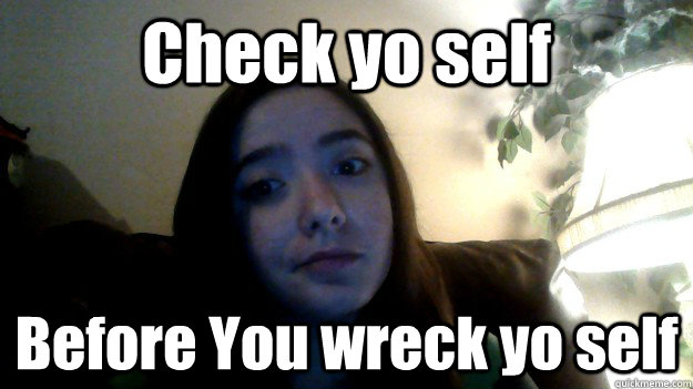Check yo self Before You wreck yo self - Check yo self Before You wreck yo self  Marching Band