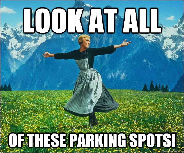Look at all of these parking spots! - Look at all of these parking spots!  Sound of Music