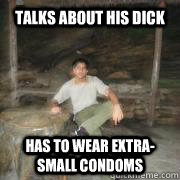 talks about his dick has to wear extra-small condoms  