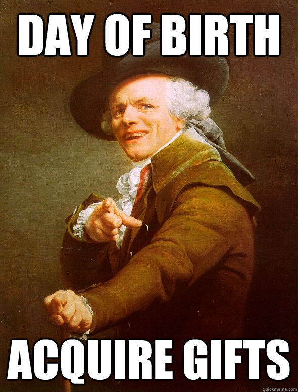 Day of birth acquire gifts  Joseph Ducreux
