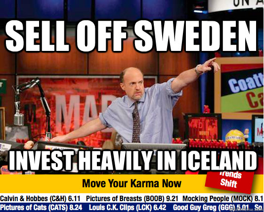 Sell off sweden invest heavily in iceland  Mad Karma with Jim Cramer