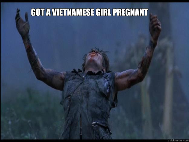 Got a Vietnamese girl pregnant  Platoon Leader Peter