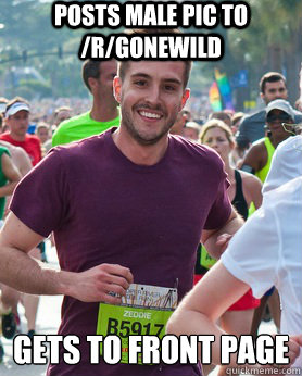 Posts male Pic to /r/gonewild gets to front page  Ridiculously photogenic guy