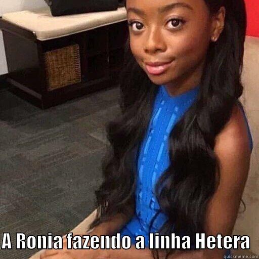 Linha hétera -    A RONIA FAZENDO A LINHA HETERA  Misc