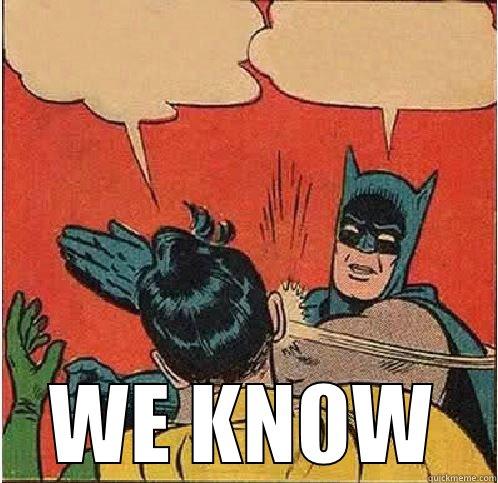  WE KNOW Batman Slapping Robin