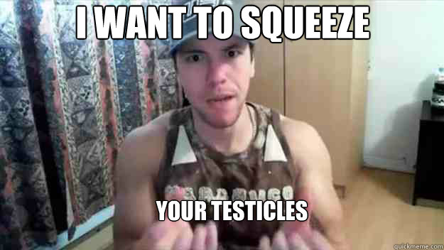I want to squeeze     Your testicles  - I want to squeeze     Your testicles   Luimarco Squeeze your testicles