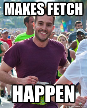 Makes fetch Happen  Ridiculously photogenic guy