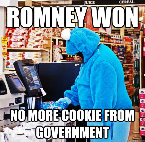 Romney won no more cookie from government - Romney won no more cookie from government  Capitalist Cookie Monster