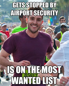 gets stopped by airport security Is on the Most wanted list - gets stopped by airport security Is on the Most wanted list  Ridiculously photogenic guy