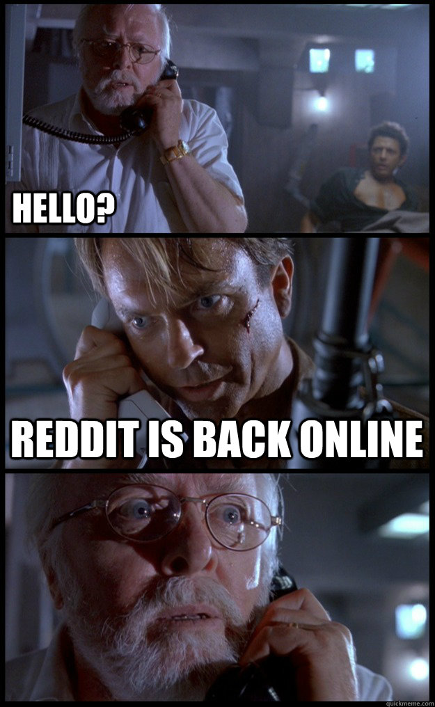 Hello? Reddit is back online  Jurassic Park Phone Call