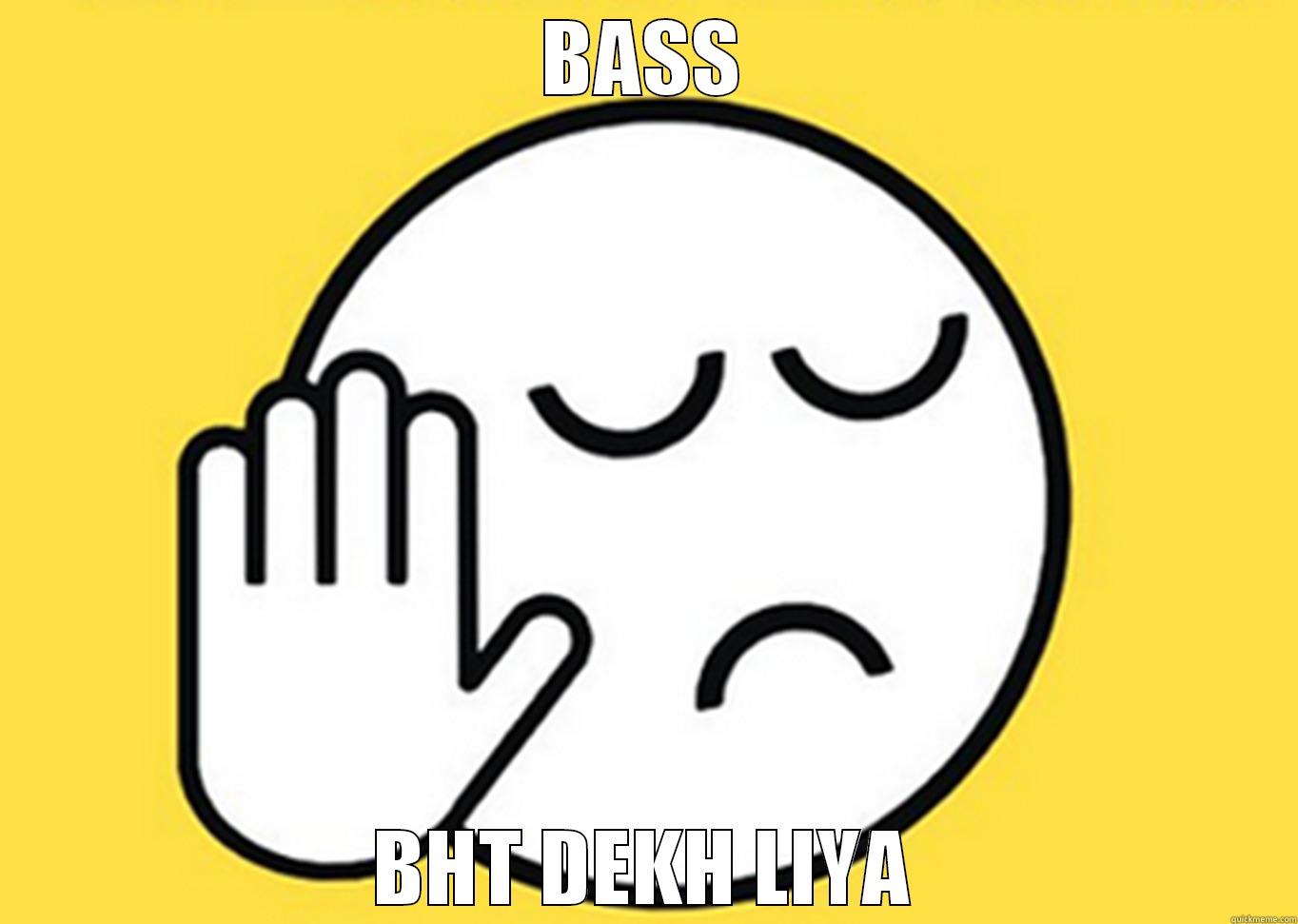 BASS BHT DEKH LIYA Misc