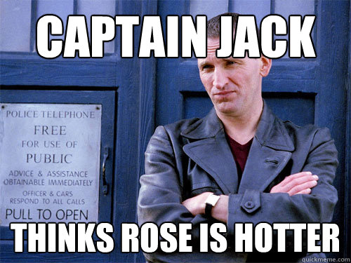 Captain Jack Thinks Rose is Hotter  