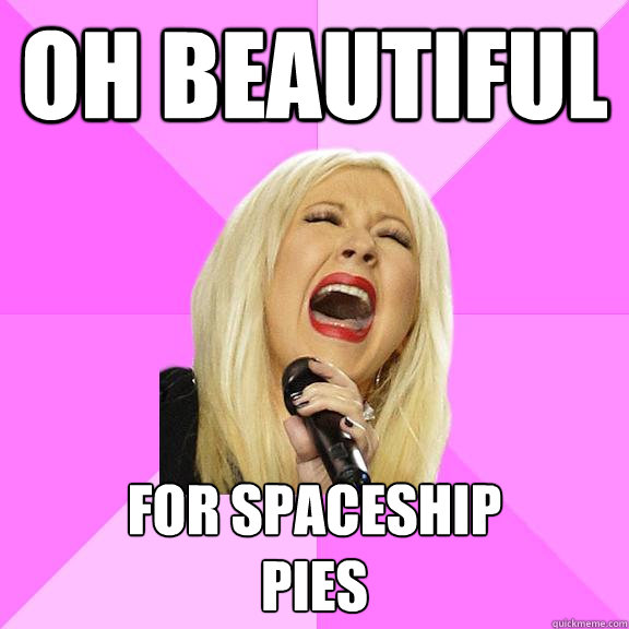 Oh beautiful For spaceship
pies  Wrong Lyrics Christina
