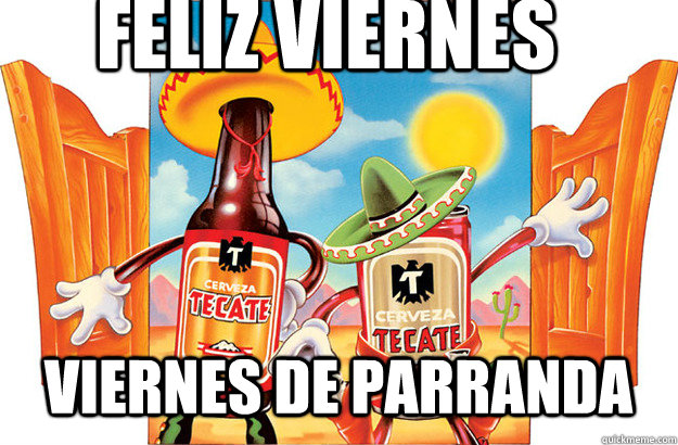 feliz viernes  viernes de parranda - feliz viernes  viernes de parranda  Misc