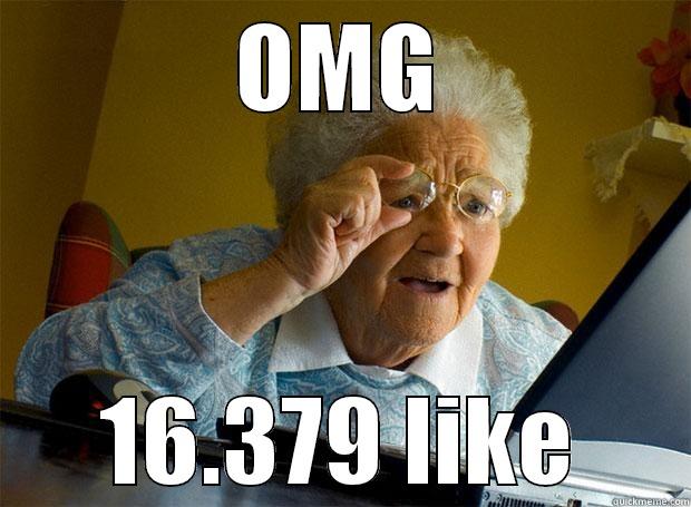 OMG 16.379 LIKE Grandma finds the Internet