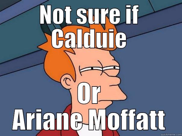 NOT SURE IF CALDUIE OR ARIANE MOFFATT Futurama Fry