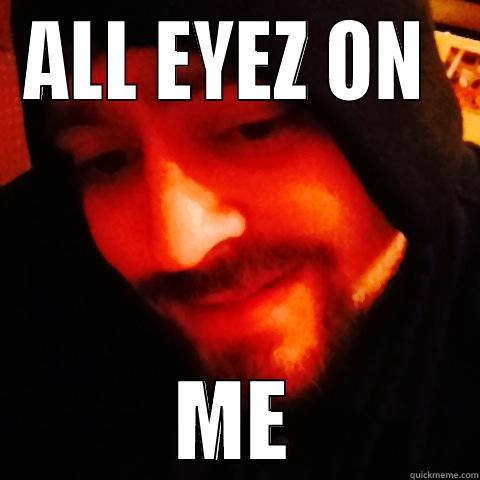 ALL EYEZ ON  ME Misc