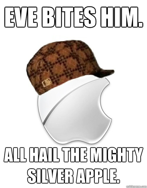 Eve bites him. all hail the mighty silver apple.  Scumbag Apple