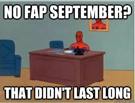 no fap september? that didn't last long  Amazing Spiderman